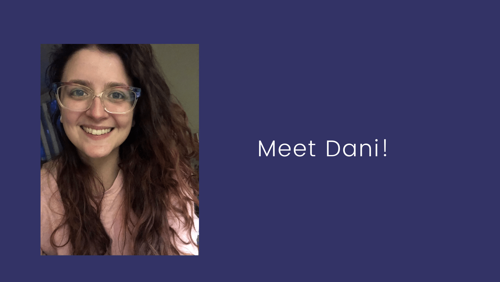 woman on blue background "Meet Dani""